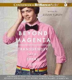 Beyond Magenta: Transgender Teens Speak Out (CD-Audio)