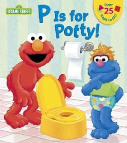 P Is for Potty! (Board book)
