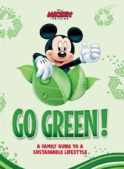 Go Green!: A Family Guide to a Sustainable Lifestyle (Hardcover)