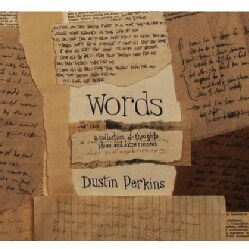 DUSTIN PERKINS - WORDS