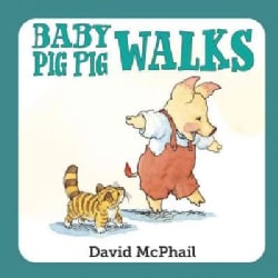 Baby Pig Pig Walks (Board book)