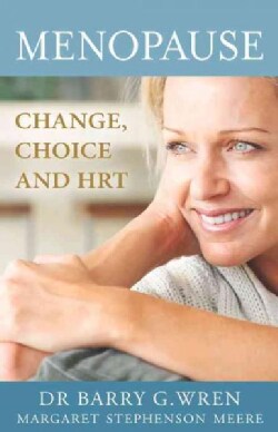 Menopause: Change, Choice and Hrt (Paperback)