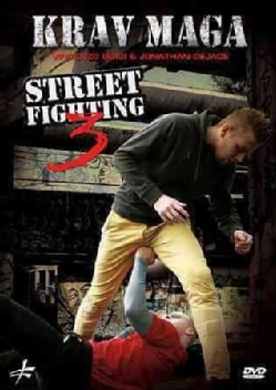 Krav Maga Street Fighting: Vol. 3: Self Defense by Vincenzo Quici &amp; Jonathan Dejace