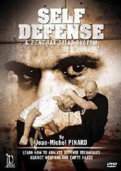 Self Defense &amp; Penchak Silat System: Weapons and Empty Hands by Jean-Michel Pinard