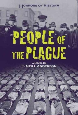 Horrors of History: People of the Plague (Hardcover)