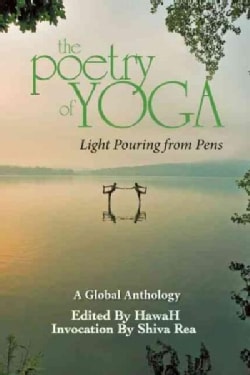 The Poetry of Yoga: Light Pouring from Pens (Paperback)