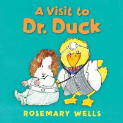 A Visit to Dr. Duck (Board book)