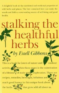 Stalking the Healthful Herbs (Paperback)