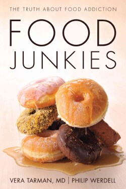 Food Junkies: The Truth About Food Addiction (Paperback)