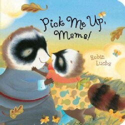 Pick Me Up, Mama! (Board book)