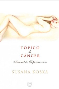 Topico de cancer / Topic of Cancer (Paperback)