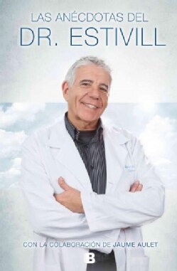 Las anecdotas del doctor Estivill / Anecdotes of Dr. Estivill (Paperback)