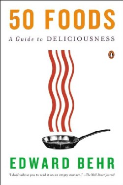 50 Foods: A Guide to Deliciousness (Paperback)
