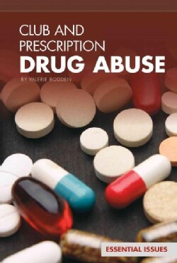 Club and Prescription Drug Abuse (Hardcover)