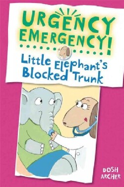 Little Elephant's Blocked Trunk (Hardcover)
