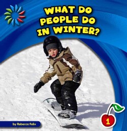 What Do People Do in Winter? (Hardcover)