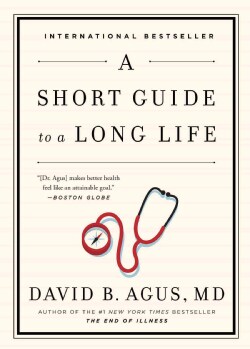 A Short Guide to a Long Life (Paperback)
