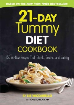 21-Day Tummy Cookbook: 150 All-New Recipes That Shrink, Soothe and Satisfy (Hardcover)