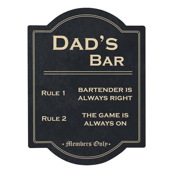 Dad's Bar Rules Sign