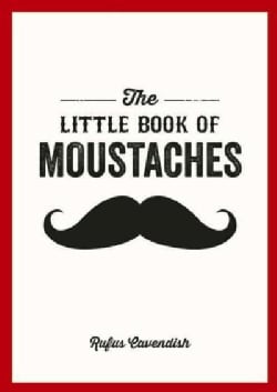 The Little Book of Moustaches (Paperback)