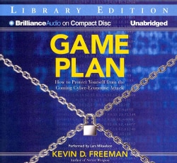 Game Plan: How to Protect Yourself from the Coming Cyber-Economic Attack: Library Edition (CD-Audio)