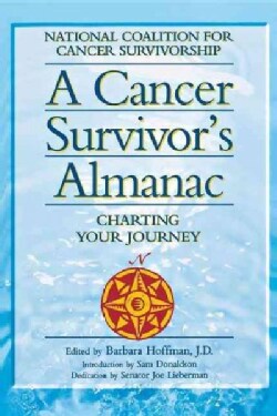 A Cancer Survivor's Almanac: Charting Your Journey (Hardcover)