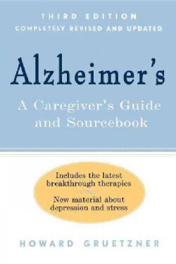 Alzheimer's: A Caregiver's Guide and Sourcebook (Hardcover)