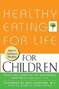 Healthy Eating for Life for Children (Hardcover)