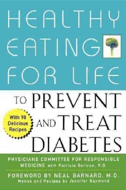 Healthy Eating for Life to Prevent and Treat Diabetes (Hardcover)