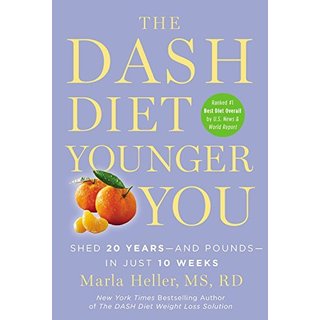 Click to Enlarge for The DASH Diet Younger You: Shed 20 Years, and Pounds, In Just 10 Weeks (Hardcover) The DASH Diet Younger You: Shed 20 Years, and Pounds, In Just 10 Weeks (Hardcover)-Image