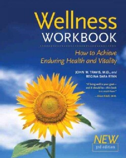 Wellness Workbook: How to Achieve Enduring Health and Vitality (Paperback)