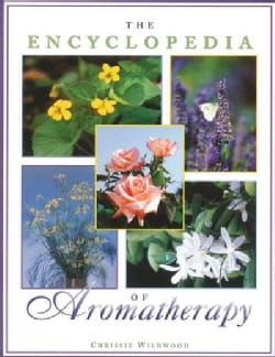 The Encyclopedia of Aromatherapy (Paperback)