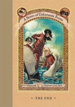 The End (A Series of Unfortunate Events, Book 13) by Lemony Snicket 