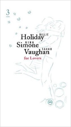 Billie Holiday/Nina Simone/Sarah Vaughan - Billie Holiday For Lovers/Nina Simone For Lovers/Sarah Vaughan For Lovers [Box]