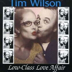 Tim Wilson (Comedy) - Low-Class Love Affair