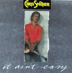 Chris Smither - It Ain`t Easy