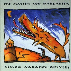 Simon Nabatov Quintet - Master And Margarita