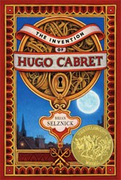 The Invention of Hugo Cabret by Brian Selznick (Hardcover)