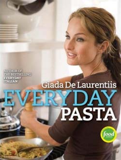 Everyday Pasta by Giada De Laurentiis (Hardcover)