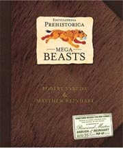 Encyclopedia Prehistorica: Mega Beasts (Hardcover)