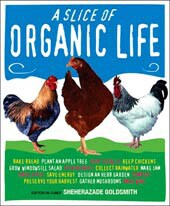 A Slice of Organic Life