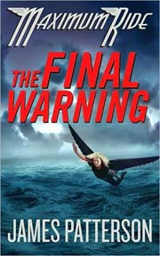 The Final Warning (Maximum Ride Series #4)
