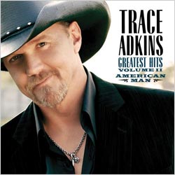 Trace Adkins - Greatest Hits Vol. II: American Man