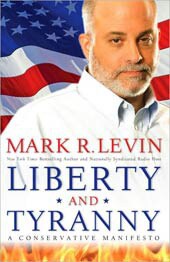 Liberty and Tyranny by Mark R. Levin (Hardcover)