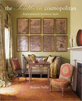 The Southern Cosmopolitan: Sophisticated Southern Style  (Hardcover)