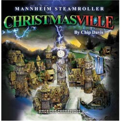Mannheim Steamroller - Christmasville