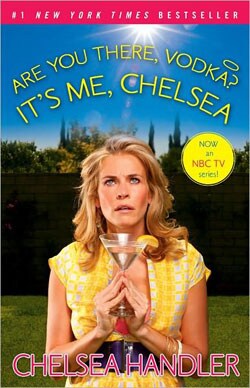 Are You There Vodka? It`s Me Chelsea (Paperback)