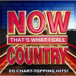 Various Artists - Now That's What I Call Country