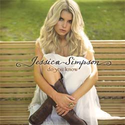 Jessica Simpson - Do You Know [Deluxe Edition]