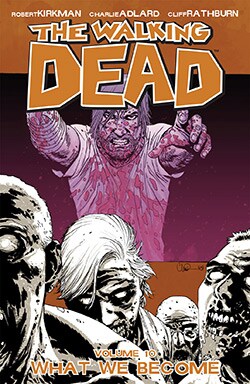 The Walking Dead 10: What We Become (Paperback)